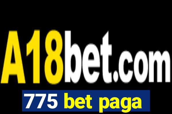 775 bet paga